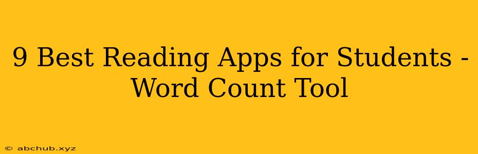 9 Best Reading Apps for Students - Word Count Tool