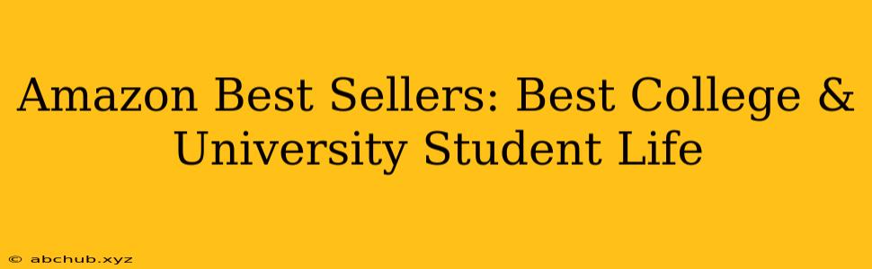 Amazon Best Sellers: Best College & University Student Life