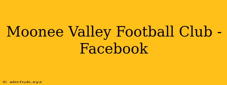 Moonee Valley Football Club - Facebook