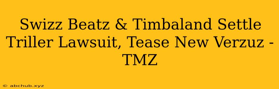 Swizz Beatz & Timbaland Settle Triller Lawsuit, Tease New Verzuz - TMZ