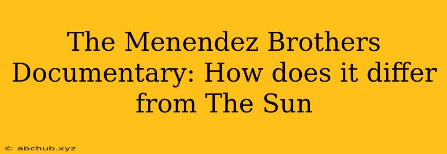 The Menendez Brothers Documentary: How does it differ from The Sun