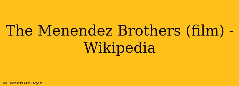 The Menendez Brothers (film) - Wikipedia